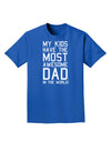 My Kids Have the Most Awesome Dad in the World Adult Dark T-Shirt-Mens T-Shirt-TooLoud-Royal-Blue-Small-Davson Sales