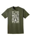 My Kids Have the Most Awesome Dad in the World Adult Dark T-Shirt-Mens T-Shirt-TooLoud-Military-Green-Small-Davson Sales