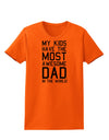 My Kids Have the Most Awesome Dad in the World Womens T-Shirt-Womens T-Shirt-TooLoud-Orange-X-Small-Davson Sales