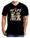 My Life Is An Anime Dream Adult Dark V-Neck T-Shirt by TooLoud-TooLoud-Black-Small-Davson Sales