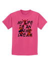 My Life Is An Anime Dream Childrens T-Shirt by TooLoud-TooLoud-Sangria-X-Small-Davson Sales