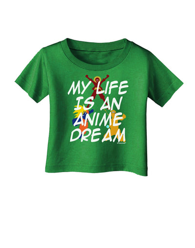 My Life Is An Anime Dream Infant T-Shirt Dark by TooLoud-TooLoud-Clover-Green-06-Months-Davson Sales