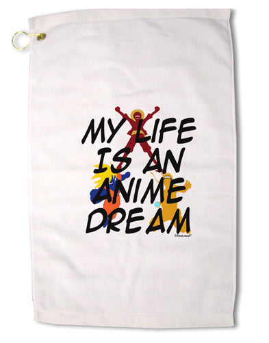 My Life Is An Anime Dream Premium Cotton Golf Towel - 16 x 25 inch by TooLoud-Golf Towel-TooLoud-16x25"-Davson Sales