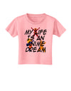 My Life Is An Anime Dream Toddler T-Shirt by TooLoud-Toddler T-Shirt-TooLoud-Candy-Pink-2T-Davson Sales