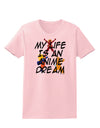 My Life Is An Anime Dream Womens T-Shirt by TooLoud-TooLoud-PalePink-X-Small-Davson Sales