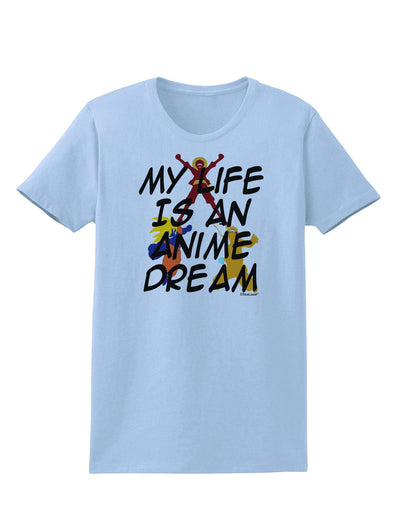 My Life Is An Anime Dream Womens T-Shirt by TooLoud-TooLoud-Light-Blue-X-Small-Davson Sales