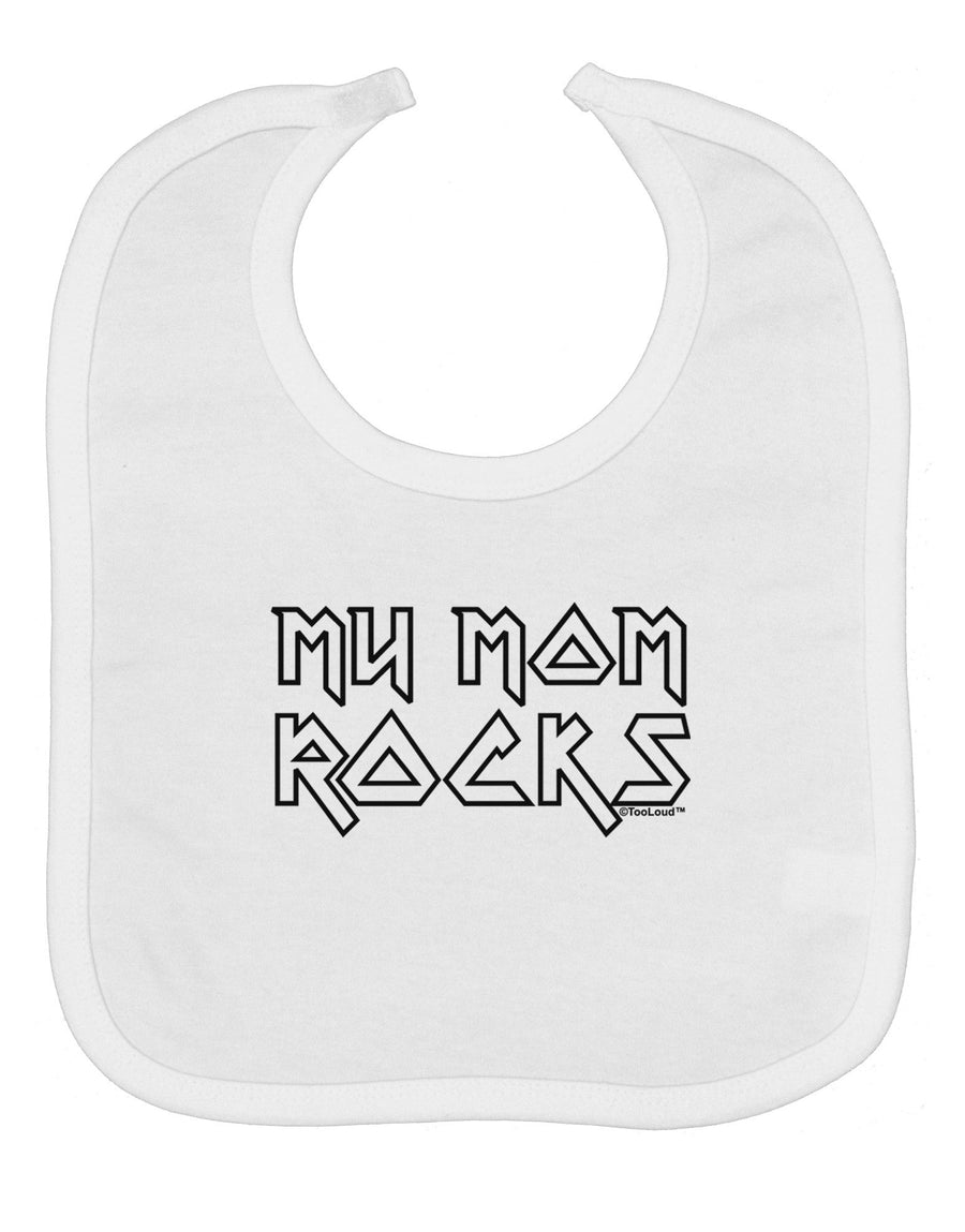 My Mom Rocks - Mother's Day Baby Bib