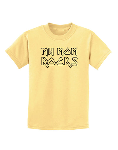 My Mom Rocks - Mother's Day Childrens T-Shirt-Childrens T-Shirt-TooLoud-Daffodil-Yellow-X-Small-Davson Sales