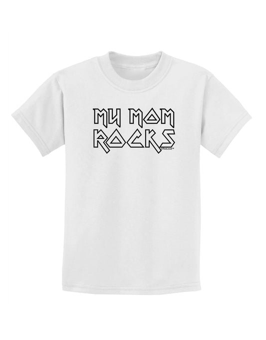 My Mom Rocks - Mother's Day Childrens T-Shirt-Childrens T-Shirt-TooLoud-White-X-Small-Davson Sales