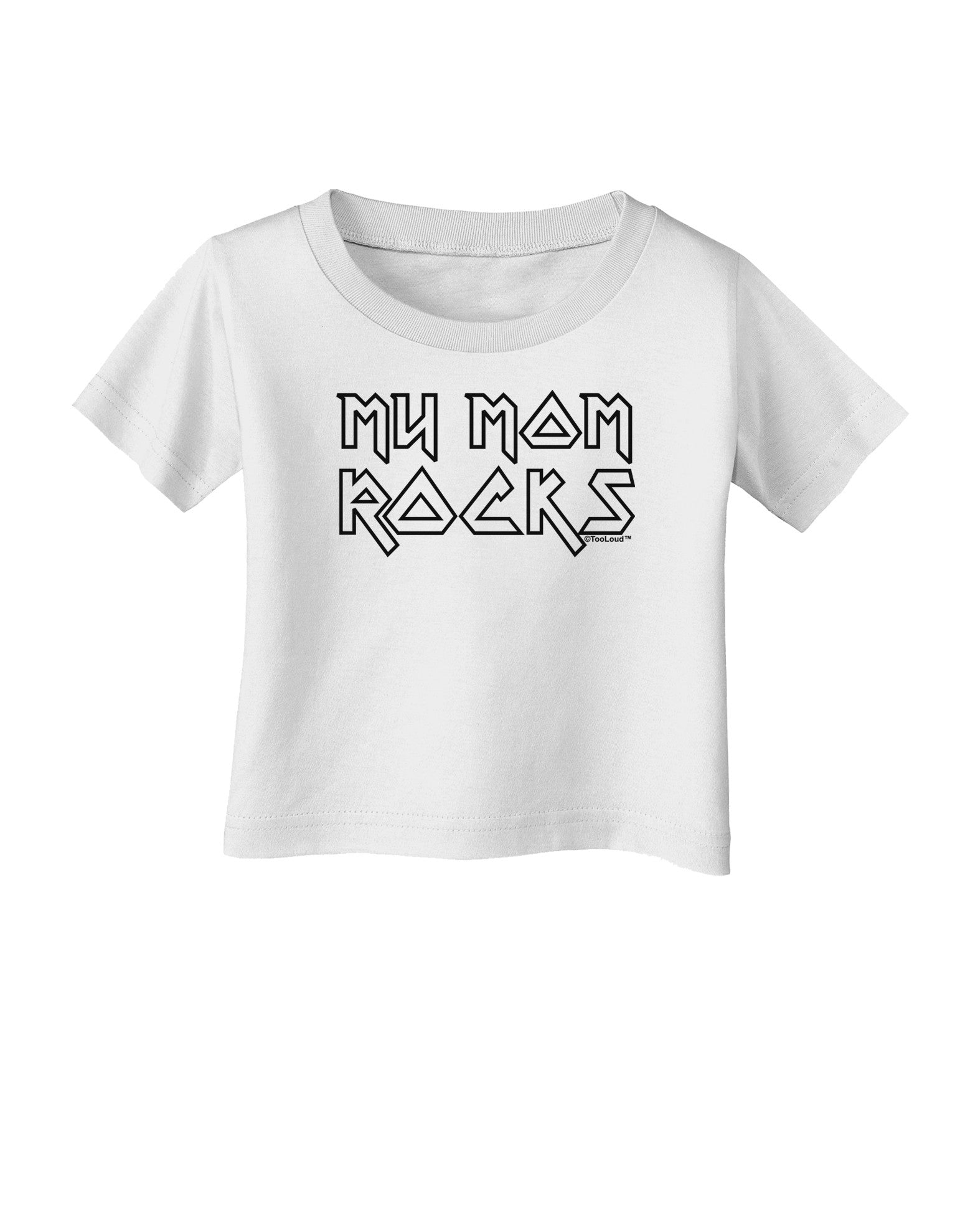 My Mom Rocks - Mother's Day Infant T-Shirt-Infant T-Shirt-TooLoud-White-06-Months-Davson Sales