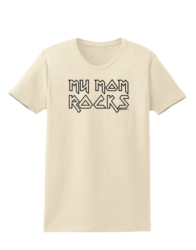 My Mom Rocks - Mother's Day Womens T-Shirt-Womens T-Shirt-TooLoud-Natural-X-Small-Davson Sales