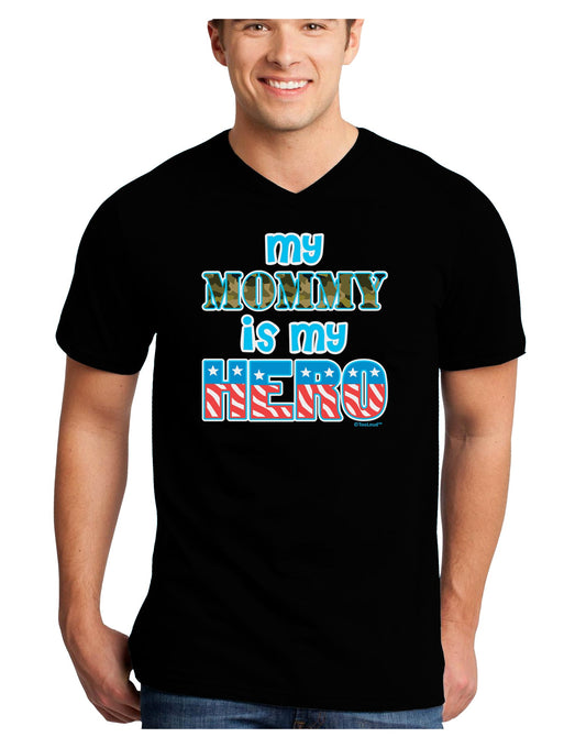 My Mommy is My Hero - Adult Dark V-Neck T-Shirt by TooLoud-Mens V-Neck T-Shirt-TooLoud-Black-Small-Davson Sales