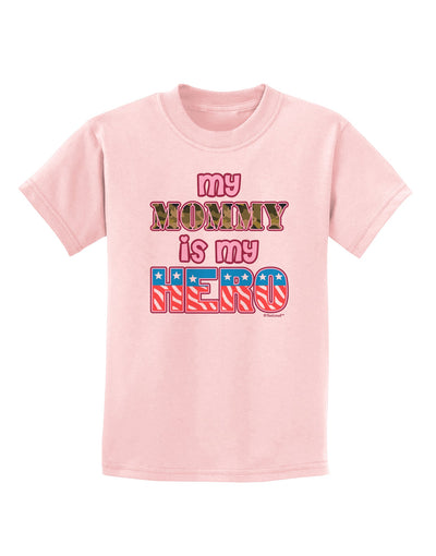 My Mommy is My Hero - Armed Forces - Pink Childrens T-Shirt by TooLoud-Childrens T-Shirt-TooLoud-PalePink-X-Small-Davson Sales