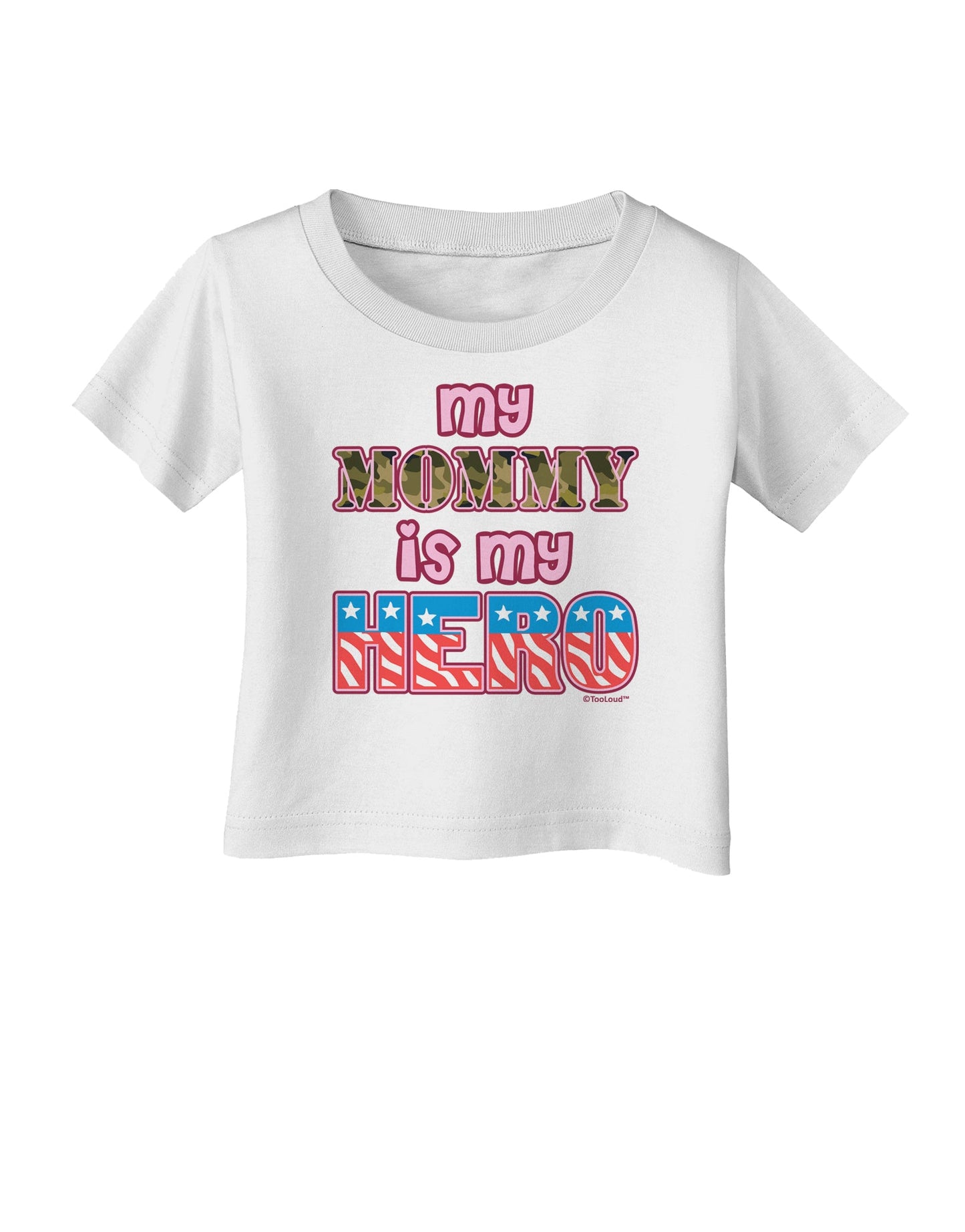 My Mommy is My Hero - Armed Forces - Pink Infant T-Shirt by TooLoud-Infant T-Shirt-TooLoud-White-06-Months-Davson Sales