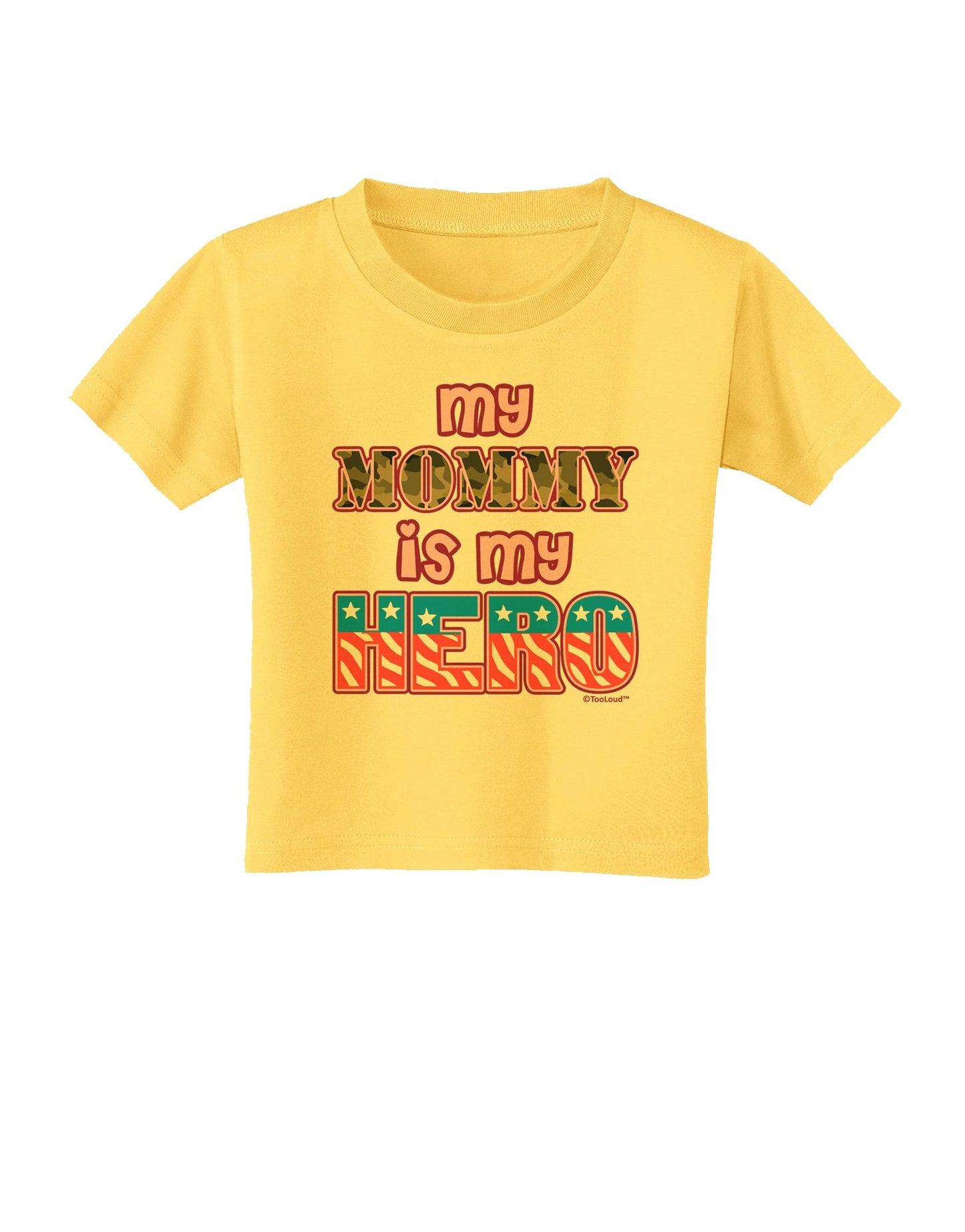 My Mommy is My Hero - Armed Forces - Pink Toddler T-Shirt by TooLoud-Toddler T-Shirt-TooLoud-Yellow-2T-Davson Sales