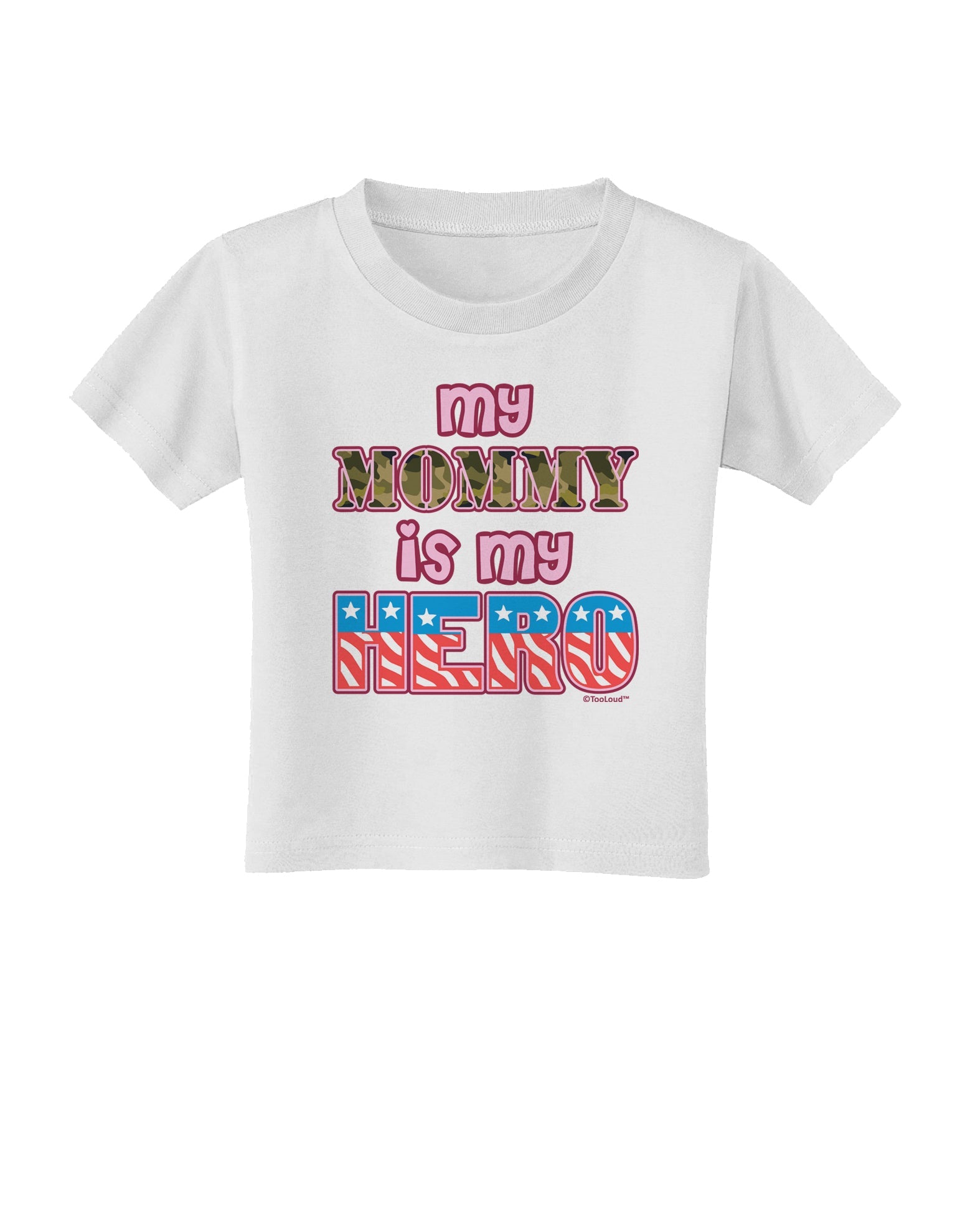 My Mommy is My Hero - Armed Forces - Pink Toddler T-Shirt by TooLoud-Toddler T-Shirt-TooLoud-White-2T-Davson Sales