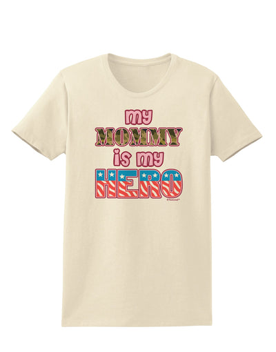 My Mommy is My Hero - Armed Forces - Pink Womens T-Shirt by TooLoud-Womens T-Shirt-TooLoud-Natural-X-Small-Davson Sales