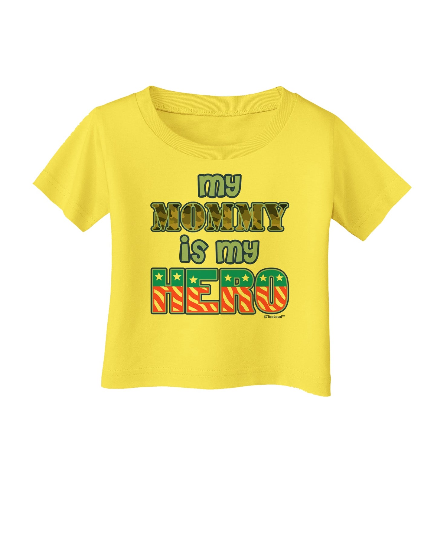 My Mommy is My Hero - Infant T-Shirt by TooLoud-Infant T-Shirt-TooLoud-Yellow-06-Months-Davson Sales
