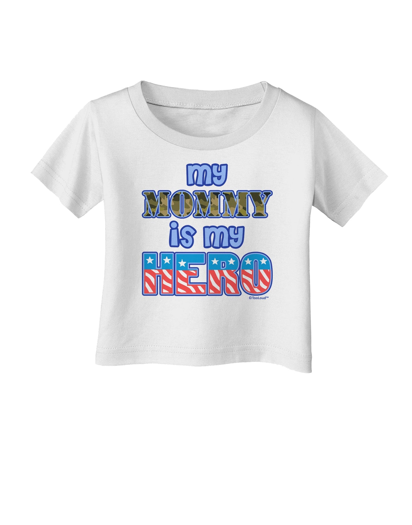 My Mommy is My Hero - Infant T-Shirt by TooLoud-Infant T-Shirt-TooLoud-White-06-Months-Davson Sales