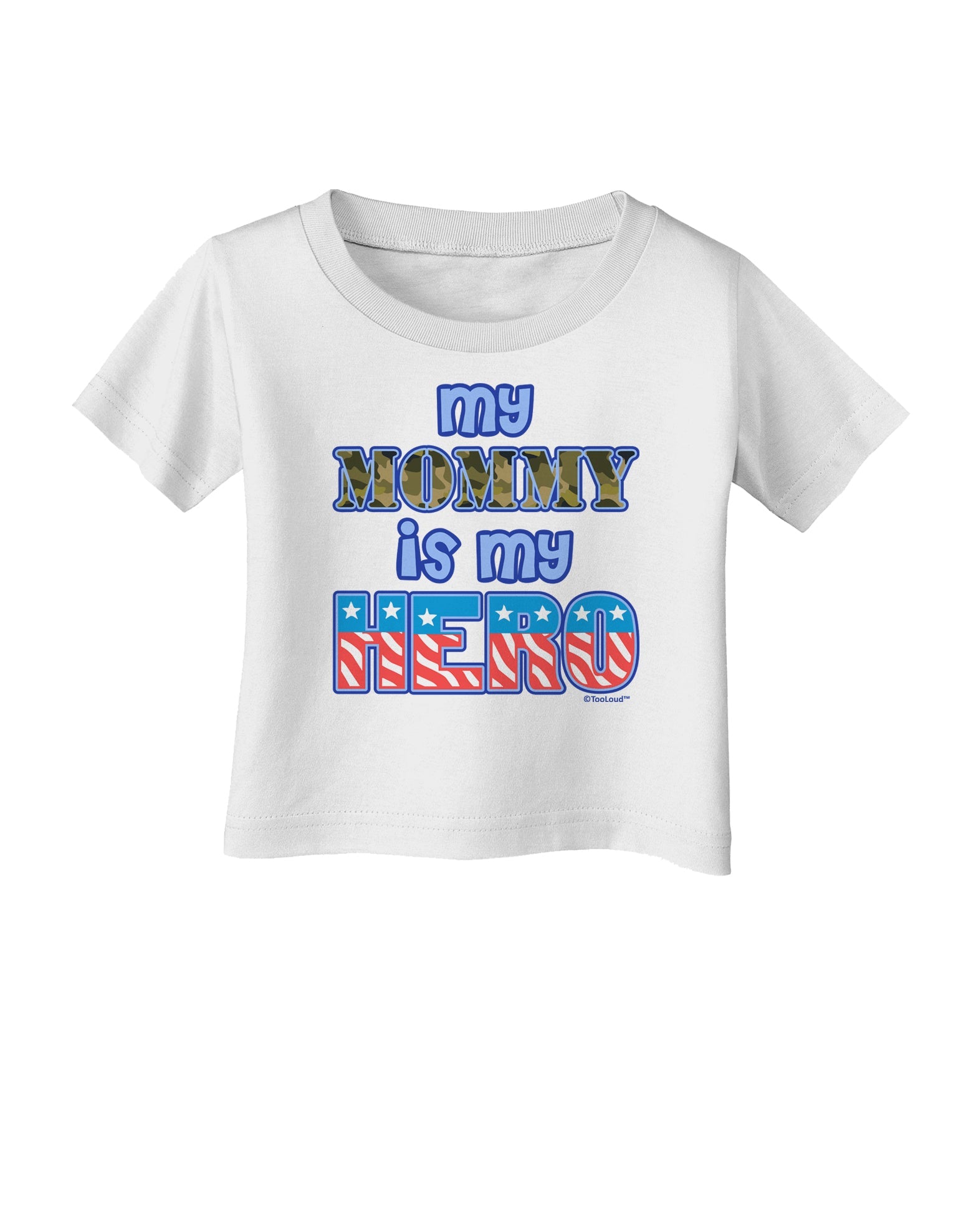 My Mommy is My Hero - Infant T-Shirt by TooLoud-Infant T-Shirt-TooLoud-White-06-Months-Davson Sales