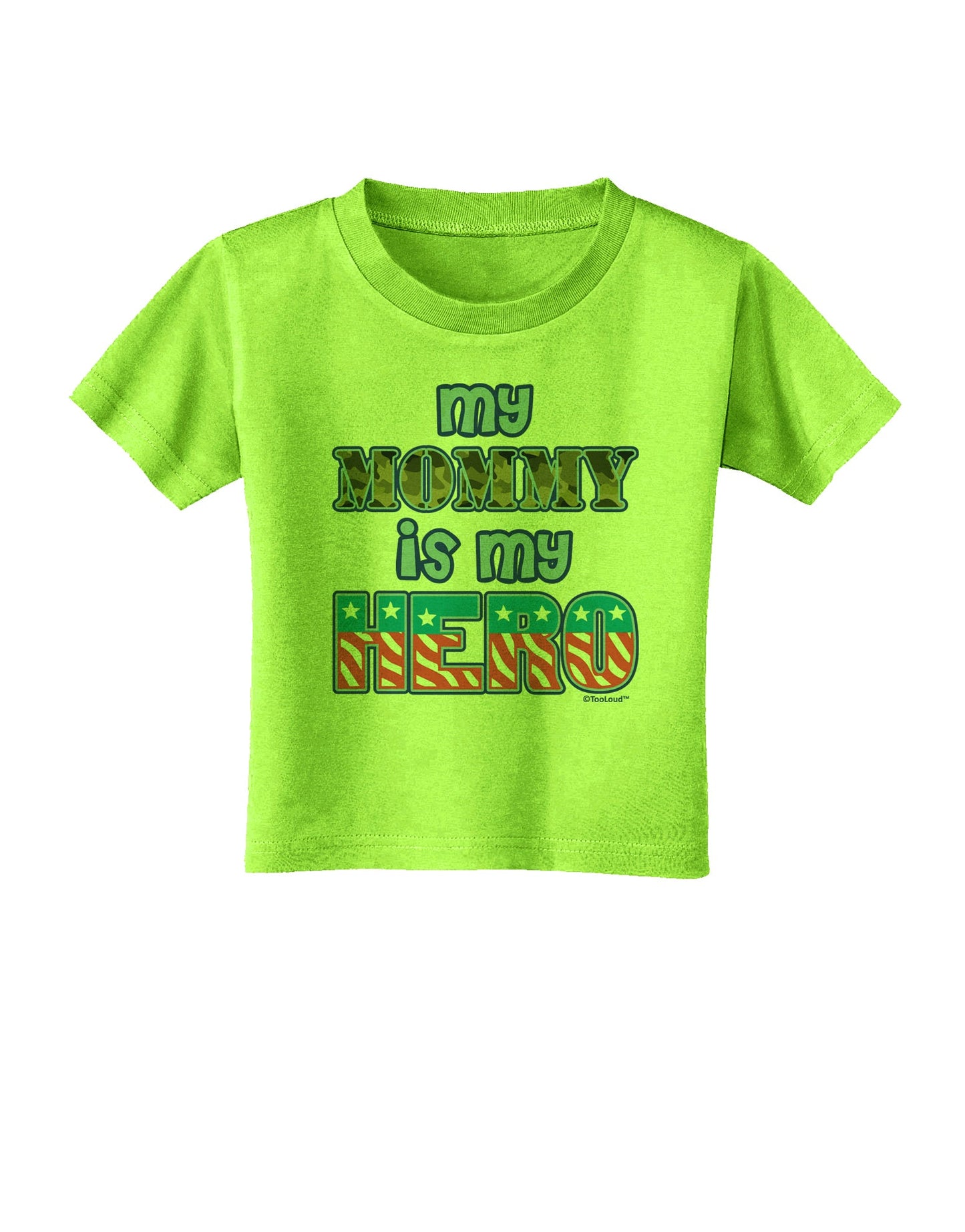 My Mommy is My Hero - Toddler T-Shirt by TooLoud-Toddler T-Shirt-TooLoud-Lime-Green-2T-Davson Sales