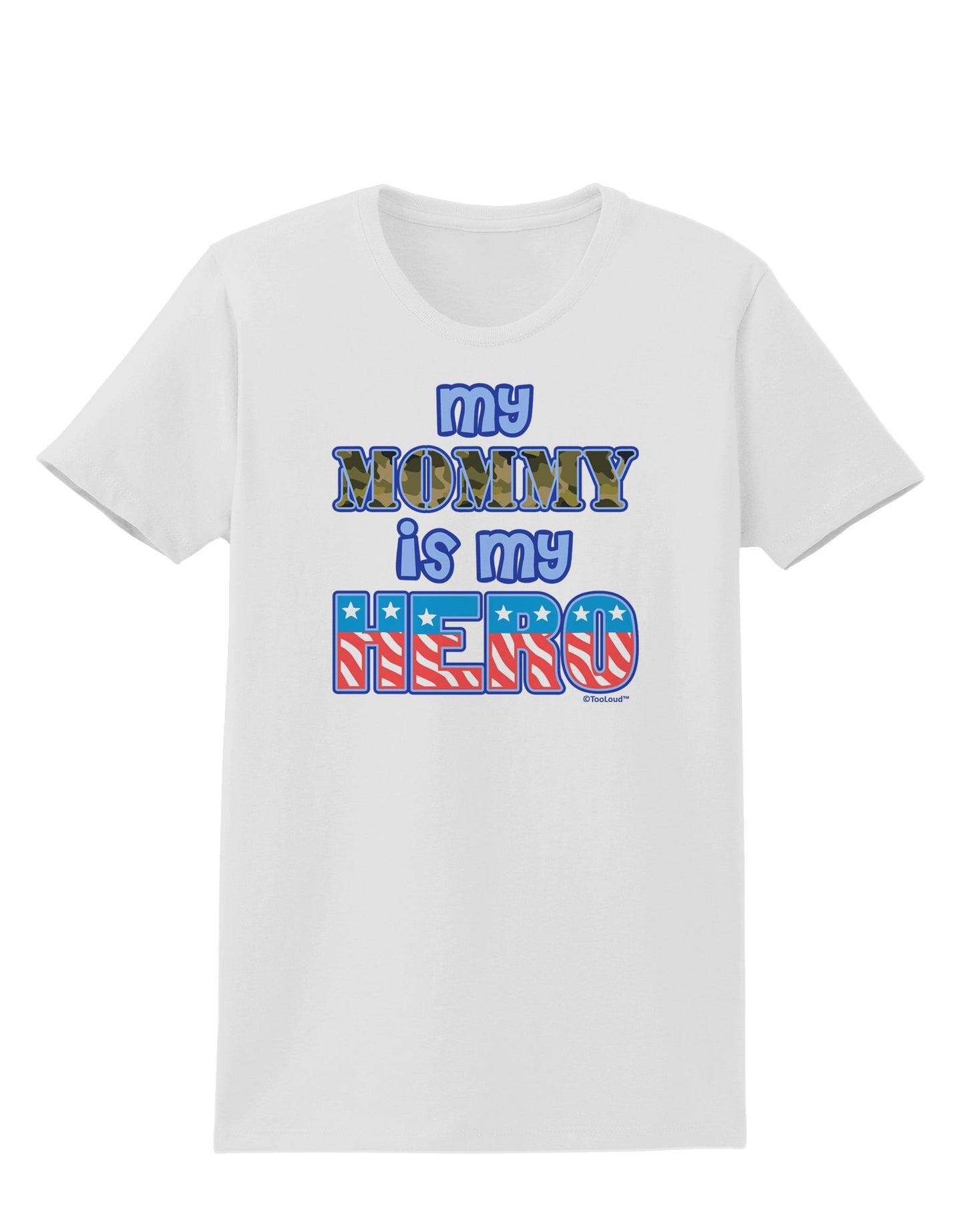 My Mommy is My Hero - Womens T-Shirt by TooLoud-Womens T-Shirt-TooLoud-White-X-Small-Davson Sales