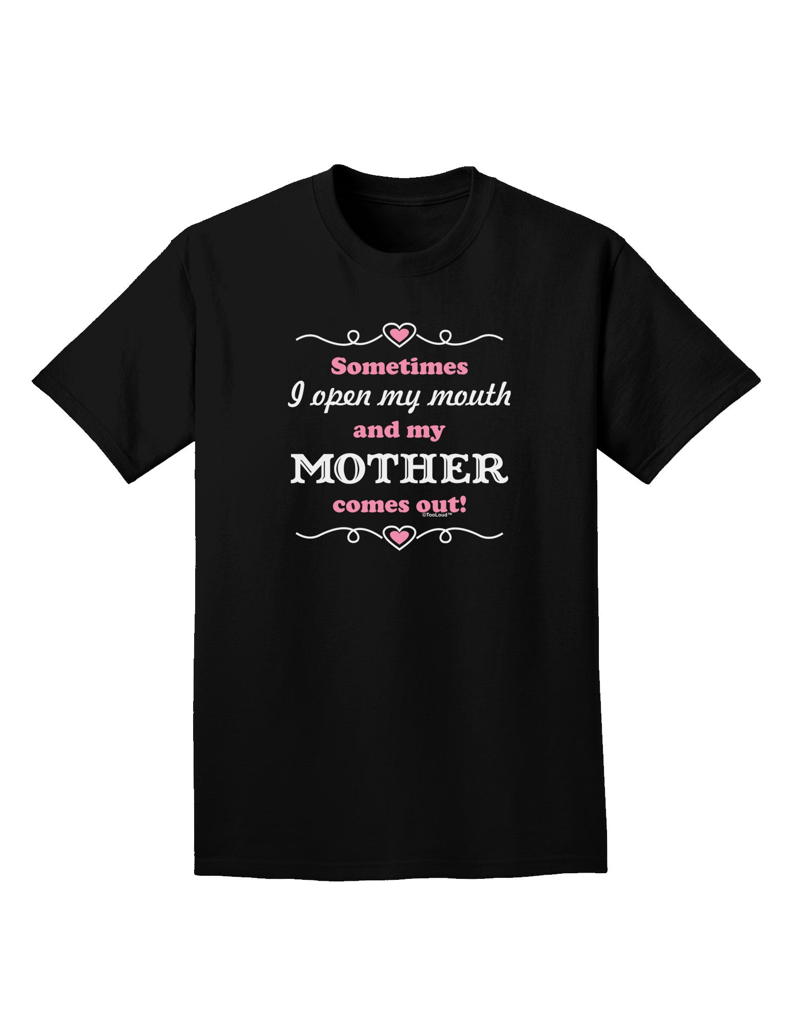 My Mother Comes Out Adult Dark T-Shirt-Mens T-Shirt-TooLoud-Black-Small-Davson Sales