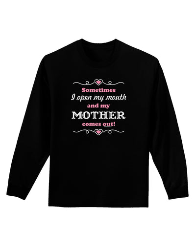 My Mother Comes Out Adult Long Sleeve Dark T-Shirt-TooLoud-Black-Small-Davson Sales