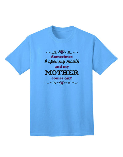 My Mother Comes Out Adult T-Shirt-unisex t-shirt-TooLoud-Aquatic-Blue-Small-Davson Sales