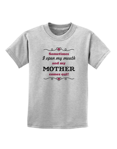 My Mother Comes Out Childrens T-Shirt-Childrens T-Shirt-TooLoud-AshGray-X-Small-Davson Sales