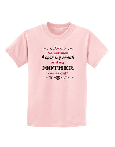 My Mother Comes Out Childrens T-Shirt-Childrens T-Shirt-TooLoud-PalePink-X-Small-Davson Sales