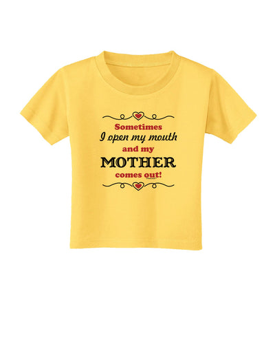 My Mother Comes Out Toddler T-Shirt-Toddler T-Shirt-TooLoud-Yellow-2T-Davson Sales