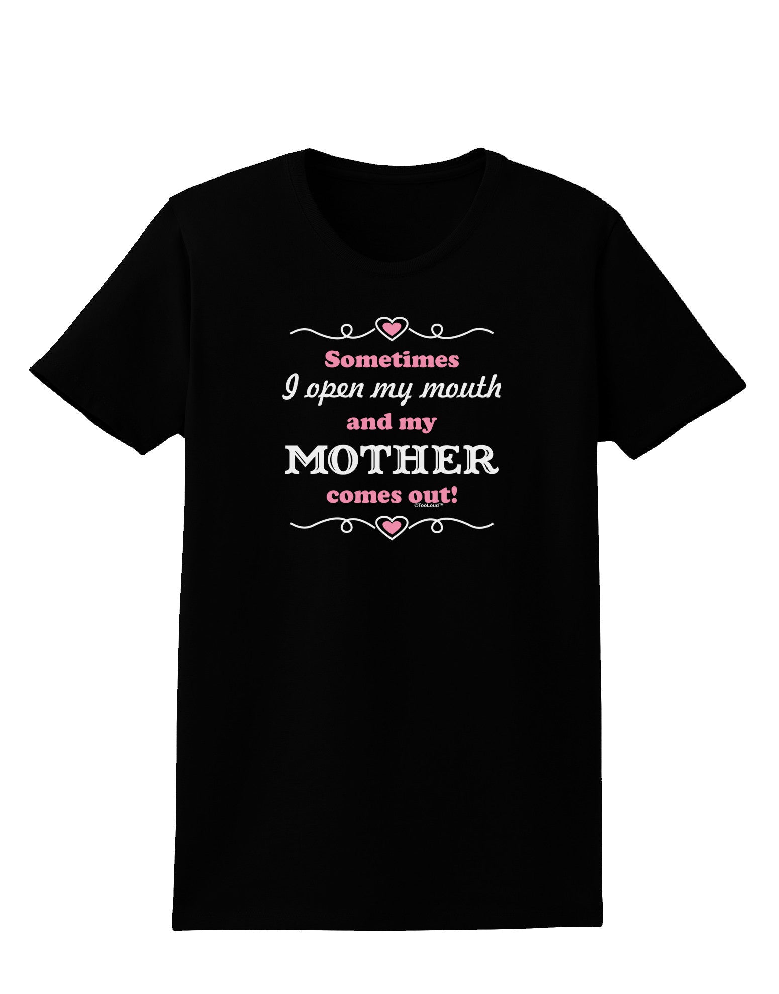 My Mother Comes Out Womens Dark T-Shirt-TooLoud-Black-X-Small-Davson Sales