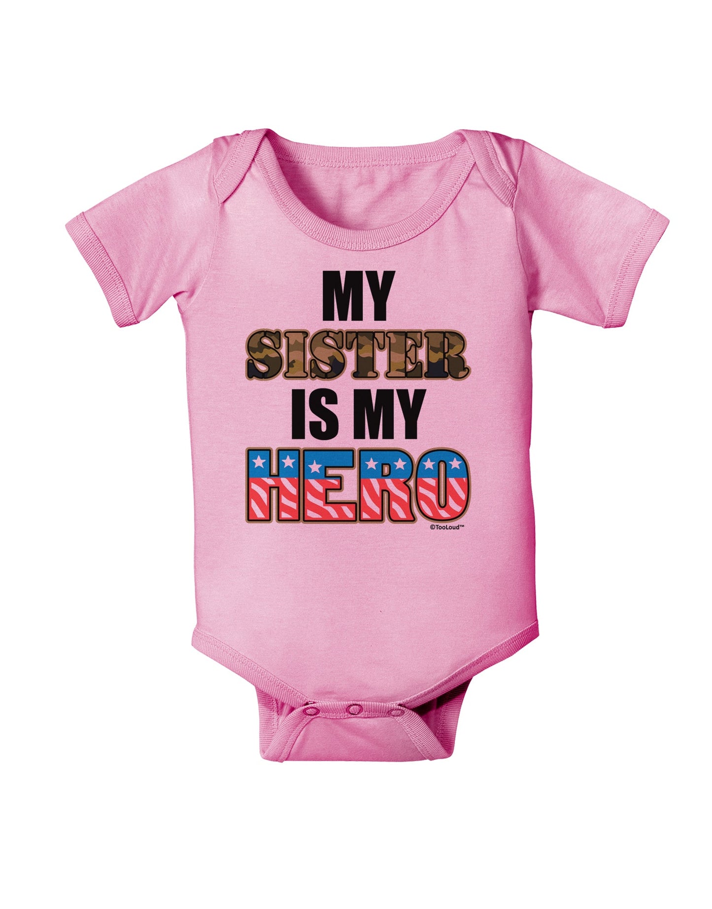 My Sister is My Hero - Armed Forces Baby Romper Bodysuit by TooLoud-Baby Romper-TooLoud-Light-Pink-06-Months-Davson Sales