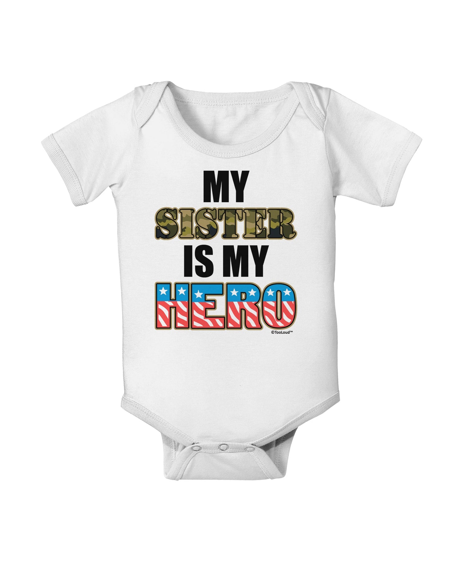 My Sister is My Hero - Armed Forces Baby Romper Bodysuit by TooLoud-Baby Romper-TooLoud-White-06-Months-Davson Sales