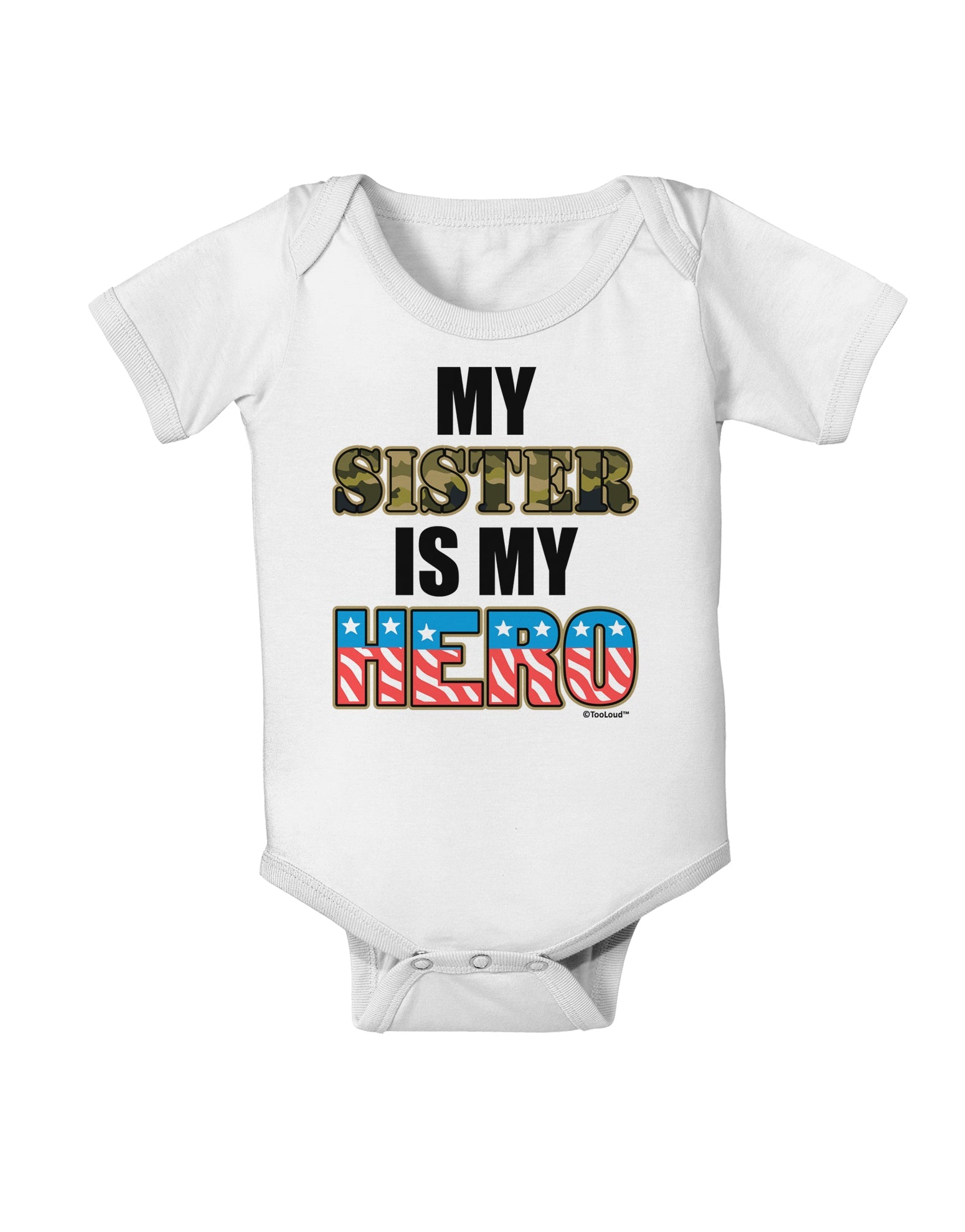 My Sister is My Hero - Armed Forces Baby Romper Bodysuit by TooLoud-Baby Romper-TooLoud-White-06-Months-Davson Sales