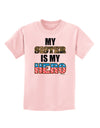 My Sister is My Hero - Armed Forces Childrens T-Shirt by TooLoud-Childrens T-Shirt-TooLoud-PalePink-X-Small-Davson Sales