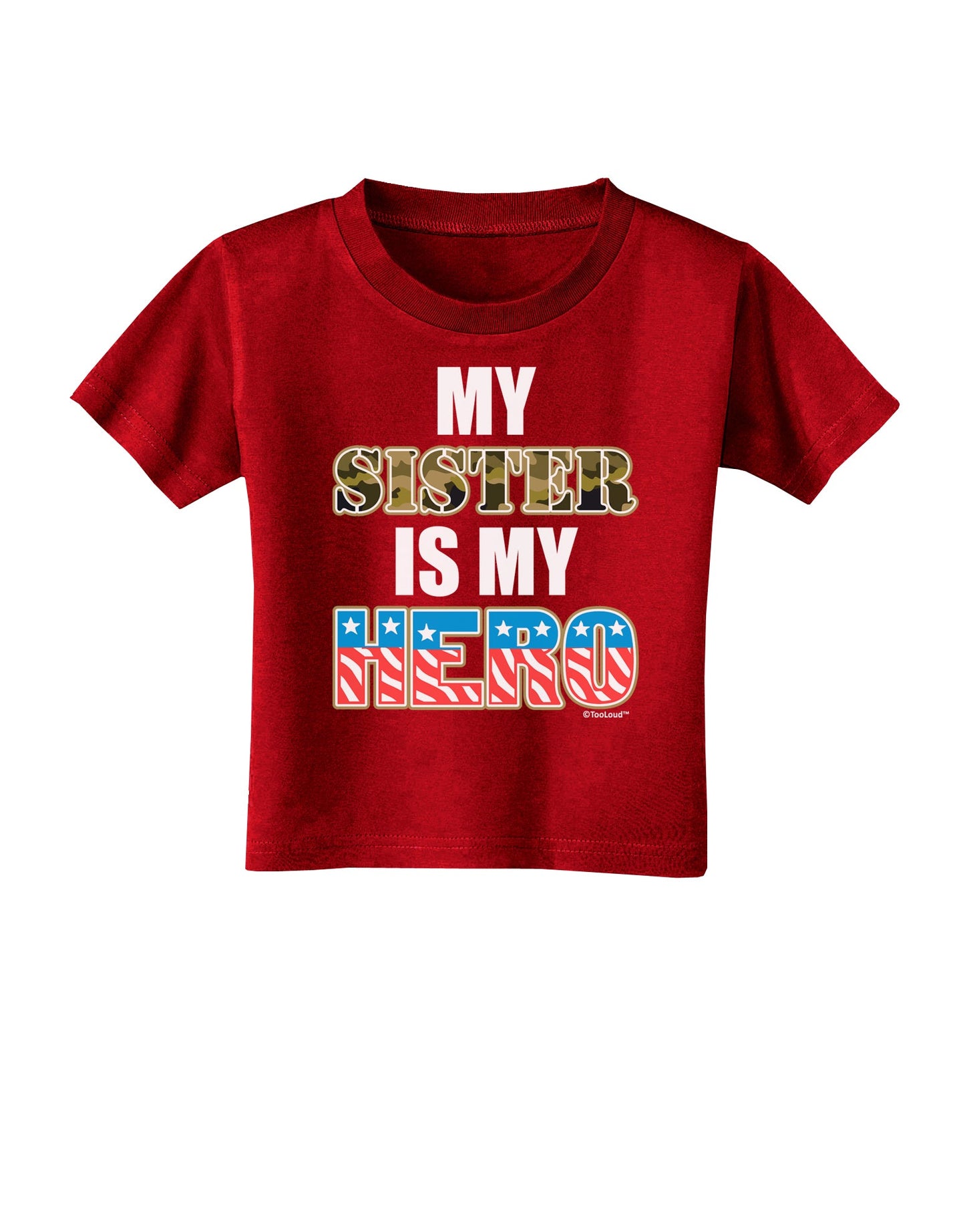 My Sister is My Hero - Armed Forces Toddler T-Shirt Dark by TooLoud-Toddler T-Shirt-TooLoud-Red-2T-Davson Sales