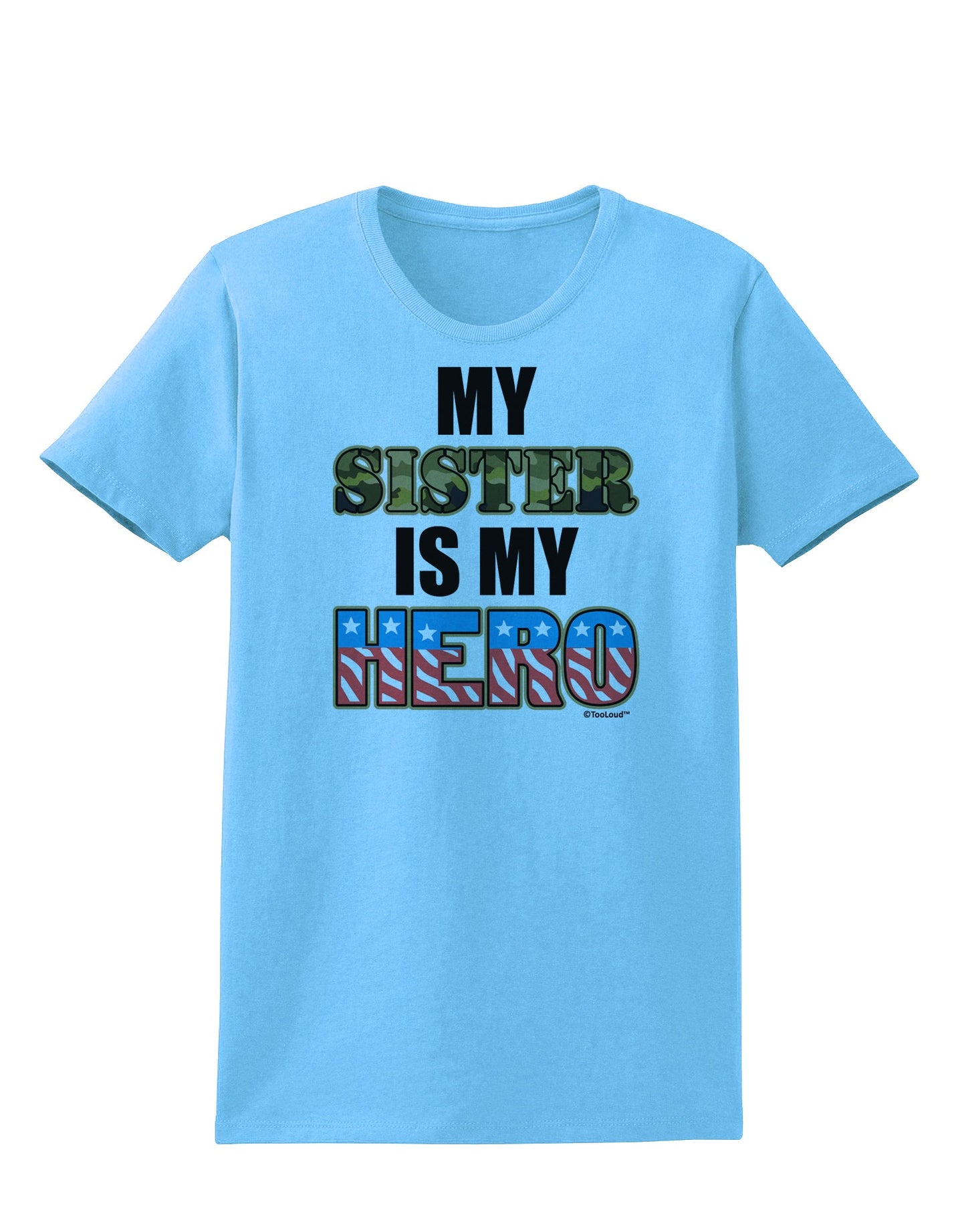 My Sister is My Hero - Armed Forces Womens T-Shirt by TooLoud-Womens T-Shirt-TooLoud-Aquatic-Blue-X-Small-Davson Sales