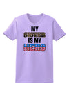 My Sister is My Hero - Armed Forces Womens T-Shirt by TooLoud-Womens T-Shirt-TooLoud-Lavender-X-Small-Davson Sales