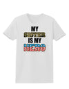 My Sister is My Hero - Armed Forces Womens T-Shirt by TooLoud-Womens T-Shirt-TooLoud-White-X-Small-Davson Sales