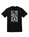 My Son Has the Most Awesome Dad in the World Adult Dark T-Shirt-Mens T-Shirt-TooLoud-Black-Small-Davson Sales