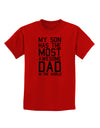 My Son Has the Most Awesome Dad in the World Childrens T-Shirt-Childrens T-Shirt-TooLoud-Red-X-Small-Davson Sales