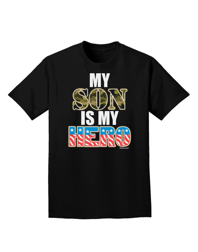 My Son is My Hero - Armed Forces Adult Dark T-Shirt by TooLoud-Mens T-Shirt-TooLoud-Black-Small-Davson Sales