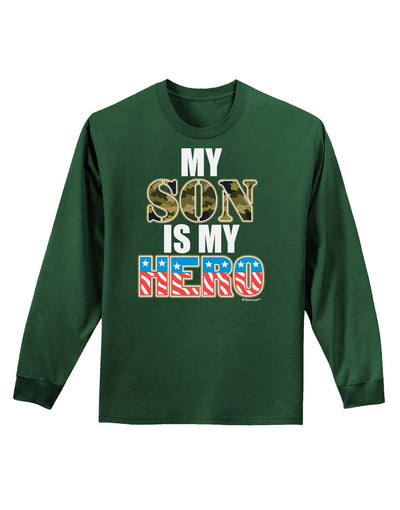 My Son is My Hero - Armed Forces Adult Long Sleeve Dark T-Shirt by TooLoud-TooLoud-Dark-Green-Small-Davson Sales