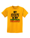 My Son is My Hero - Armed Forces Childrens T-Shirt by TooLoud-Childrens T-Shirt-TooLoud-Gold-X-Small-Davson Sales