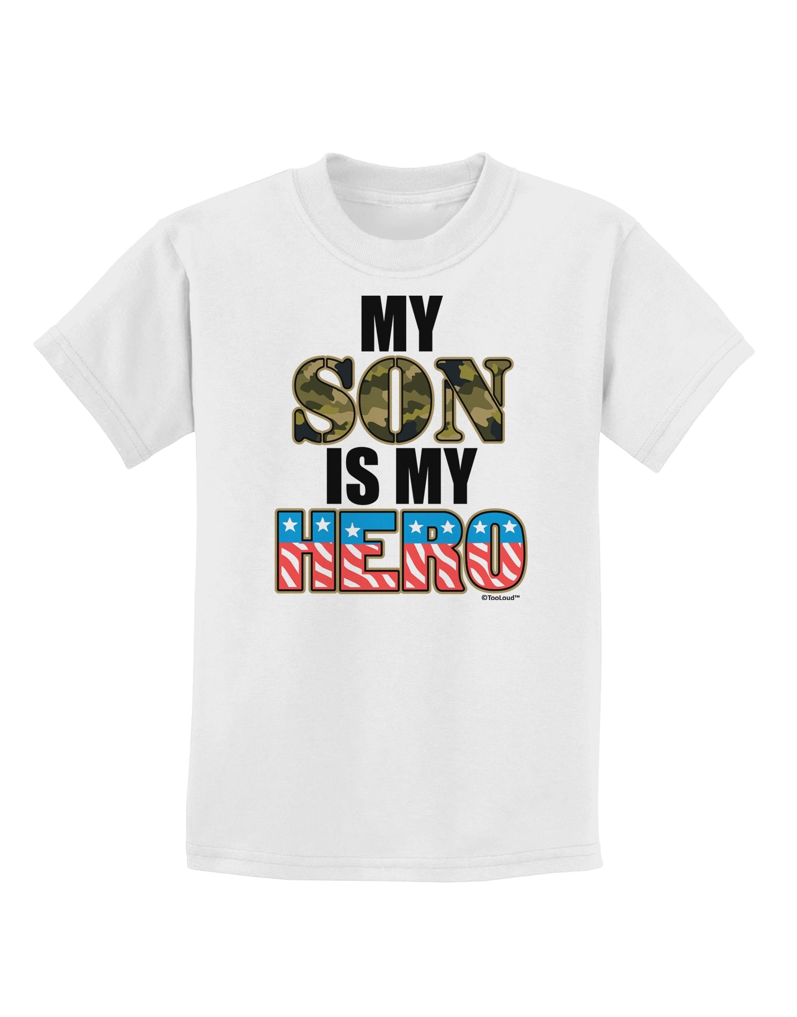 My Son is My Hero - Armed Forces Childrens T-Shirt by TooLoud-Childrens T-Shirt-TooLoud-White-X-Small-Davson Sales