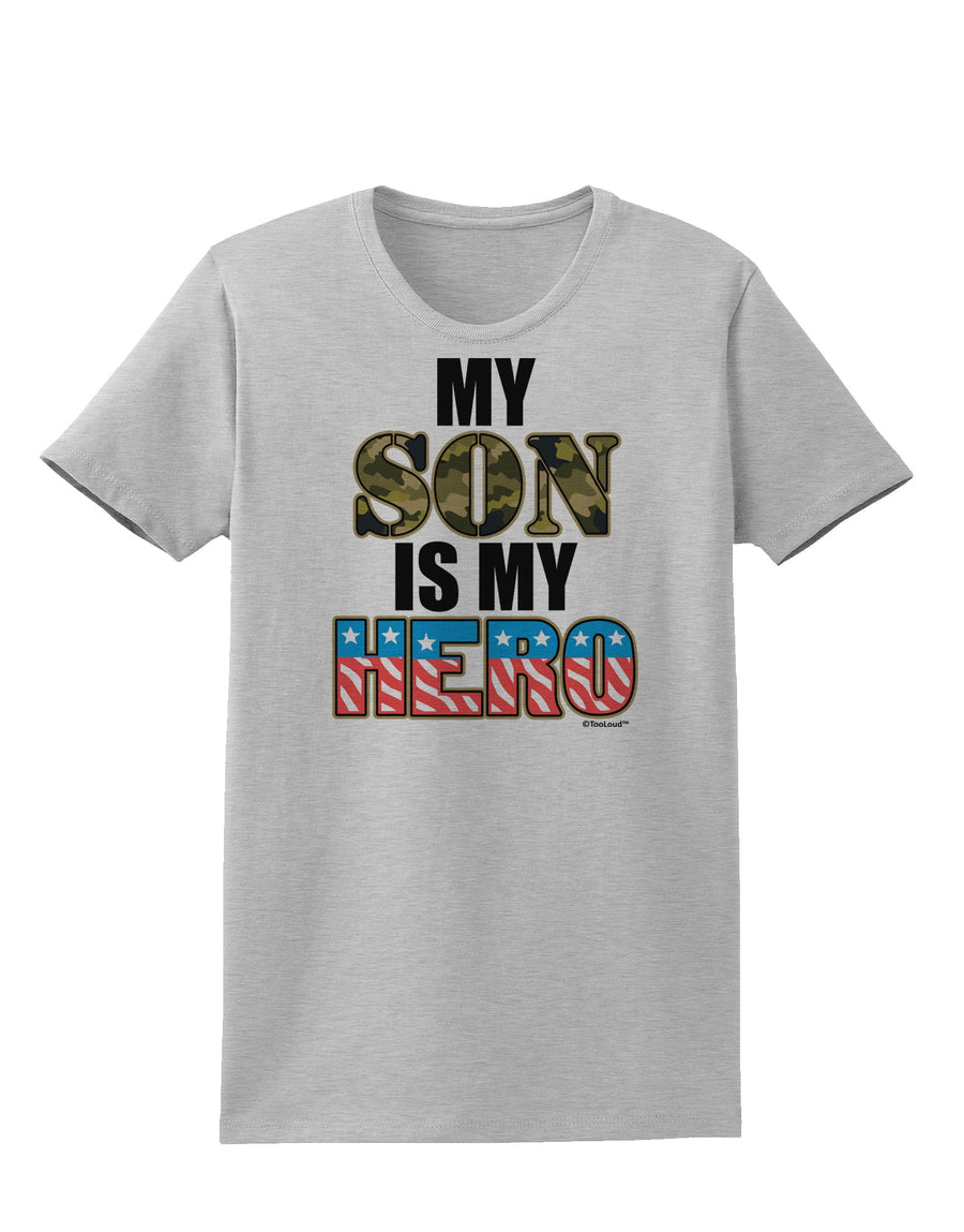 My Son is My Hero - Armed Forces Womens T-Shirt by TooLoud-Womens T-Shirt-TooLoud-White-X-Small-Davson Sales