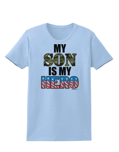 My Son is My Hero - Armed Forces Womens T-Shirt by TooLoud-Womens T-Shirt-TooLoud-Light-Blue-X-Small-Davson Sales