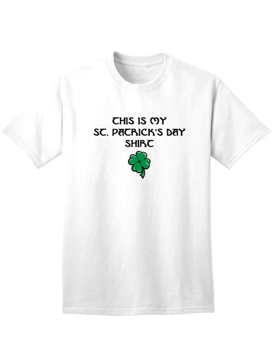 My St Patricks Day Shirt Adult Unisex St Patrick's Day T-Shirt-TooLoud-White-Small-Davson Sales